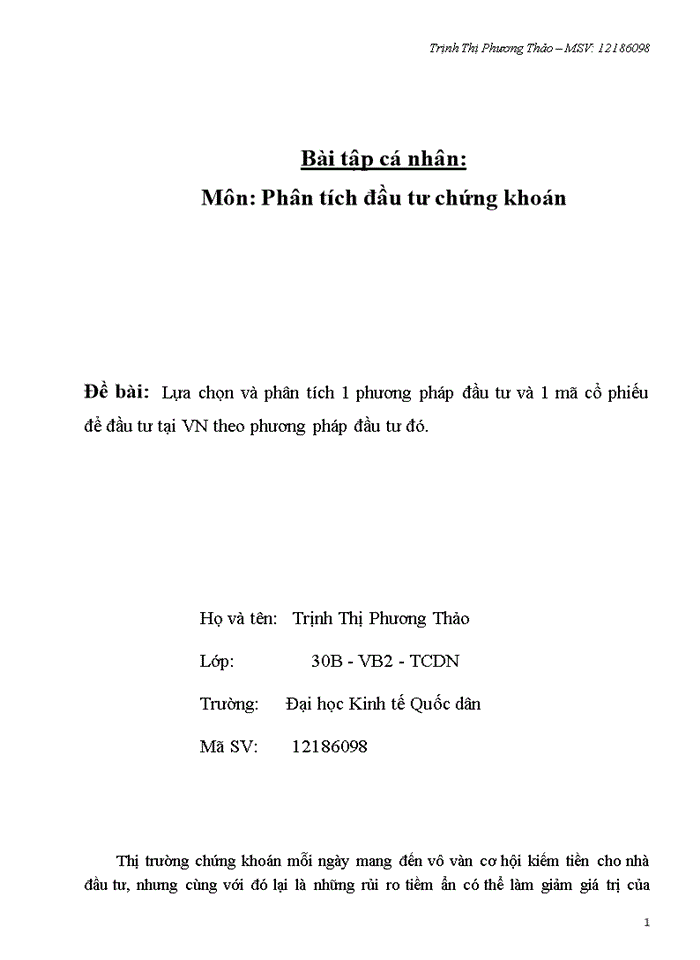 Lựa chọn và phân tích 1 phương pháp đầu tư và 1 mã cổ phiếu để đầu tư tại VN theo phương pháp đầu tư đó.