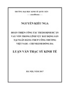 Hoàn thiện công tác thẩm định dự án vay vốn trong lĩnh vực bất động sản tại Ngân hàng TMCP Công thương Việt Nam – Chi nhánh Đống Đa