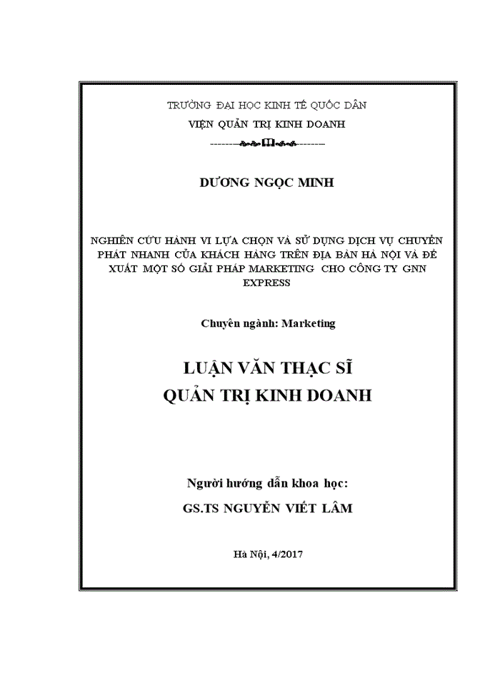 Nghiên cứu hành vi lựa chọn và sử dụng dịch vụ chuyển phát nhanh của khách hàng trên địa bàn Hà Nội và đề xuất một số giải pháp marketing cho công ty GNN express