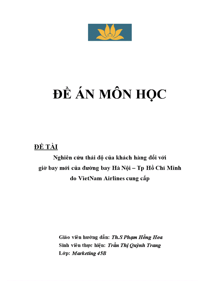 Nghiên cứu thái độ của khách hàng đối với giờ bay mới của đường bay Hà Nội – Tp Hồ Chí Minh do VietNam Airlines cung cấp